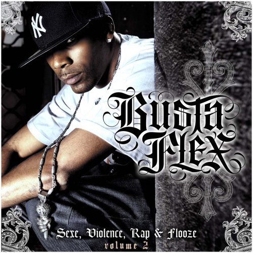  Sortie Albums Rap Francais  SEXE VIOLENCE RAP ET FLOOZE VOL.2 de Busta Flex